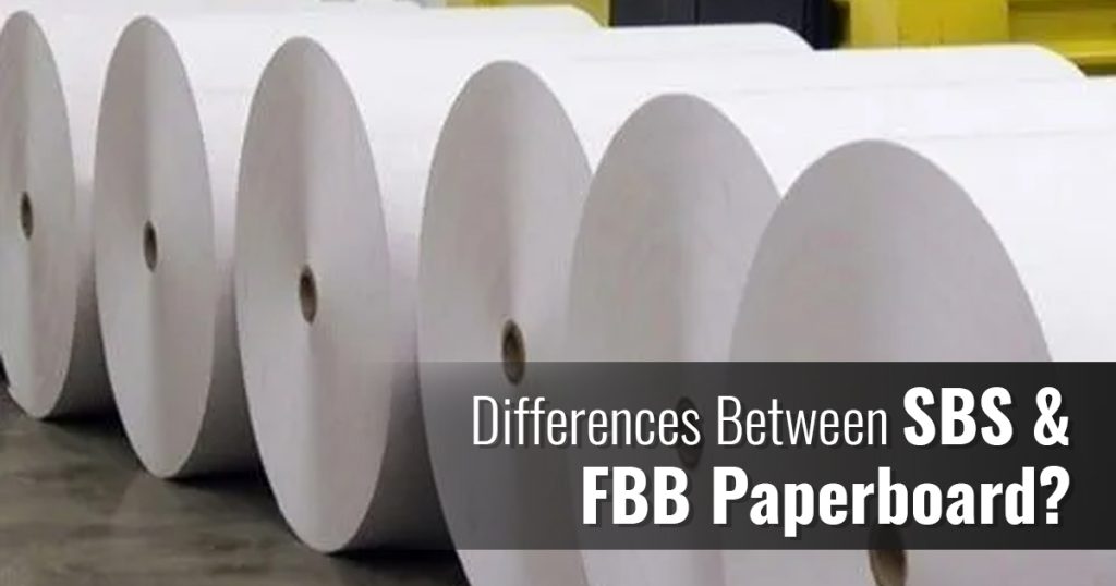 Differences Between SBS and FBB Paperboard and Their Best Uses