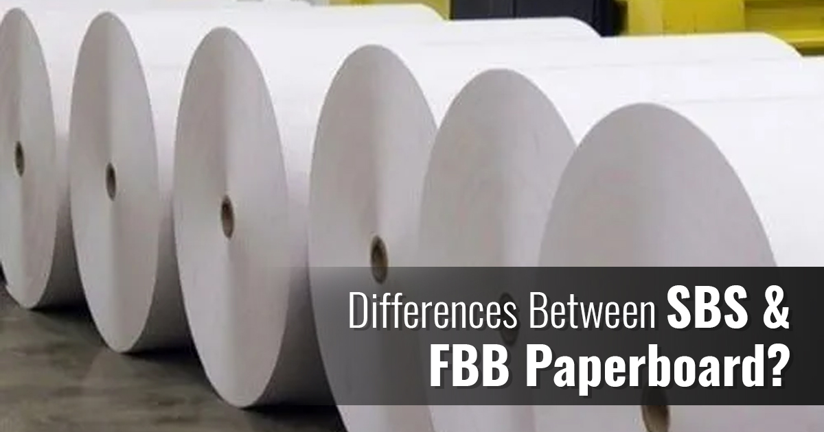 Differences Between SBS and FBB Paperboard and Their Best Uses