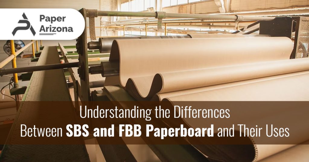 Differences Between SBS and FBB Paperboard and Their Best Uses