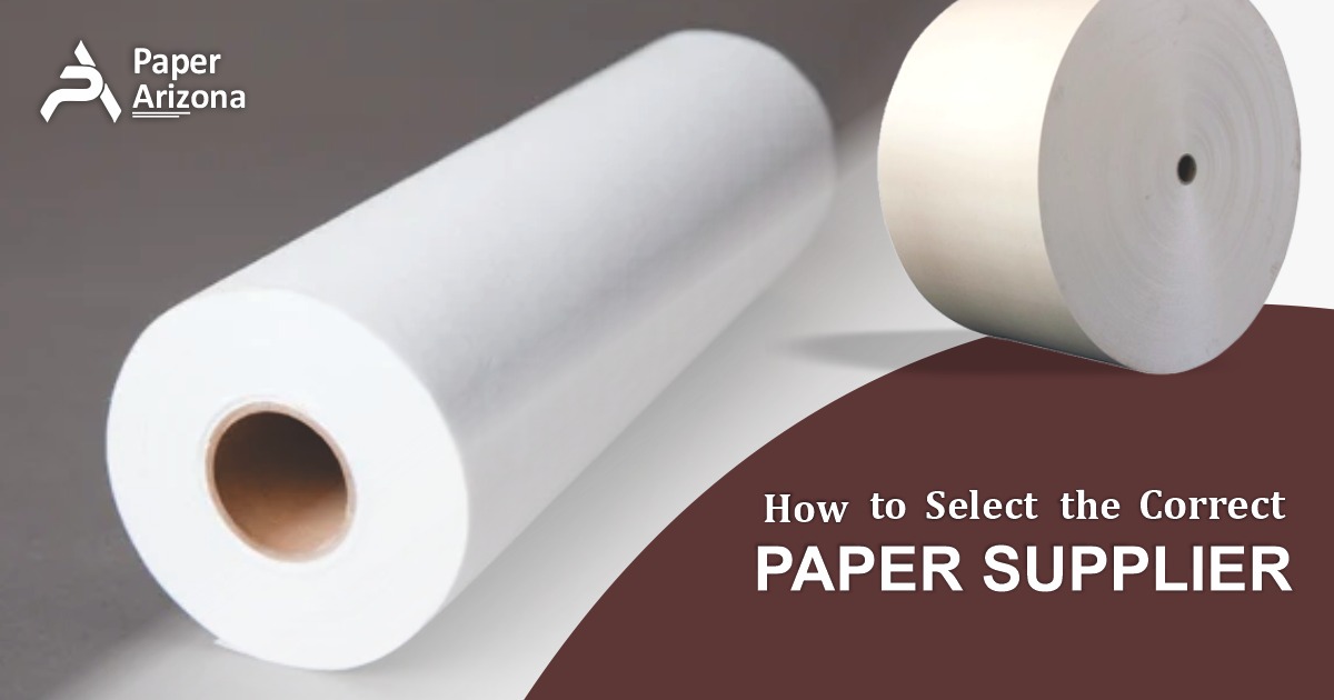 How To Select The Correct Paper Supplier